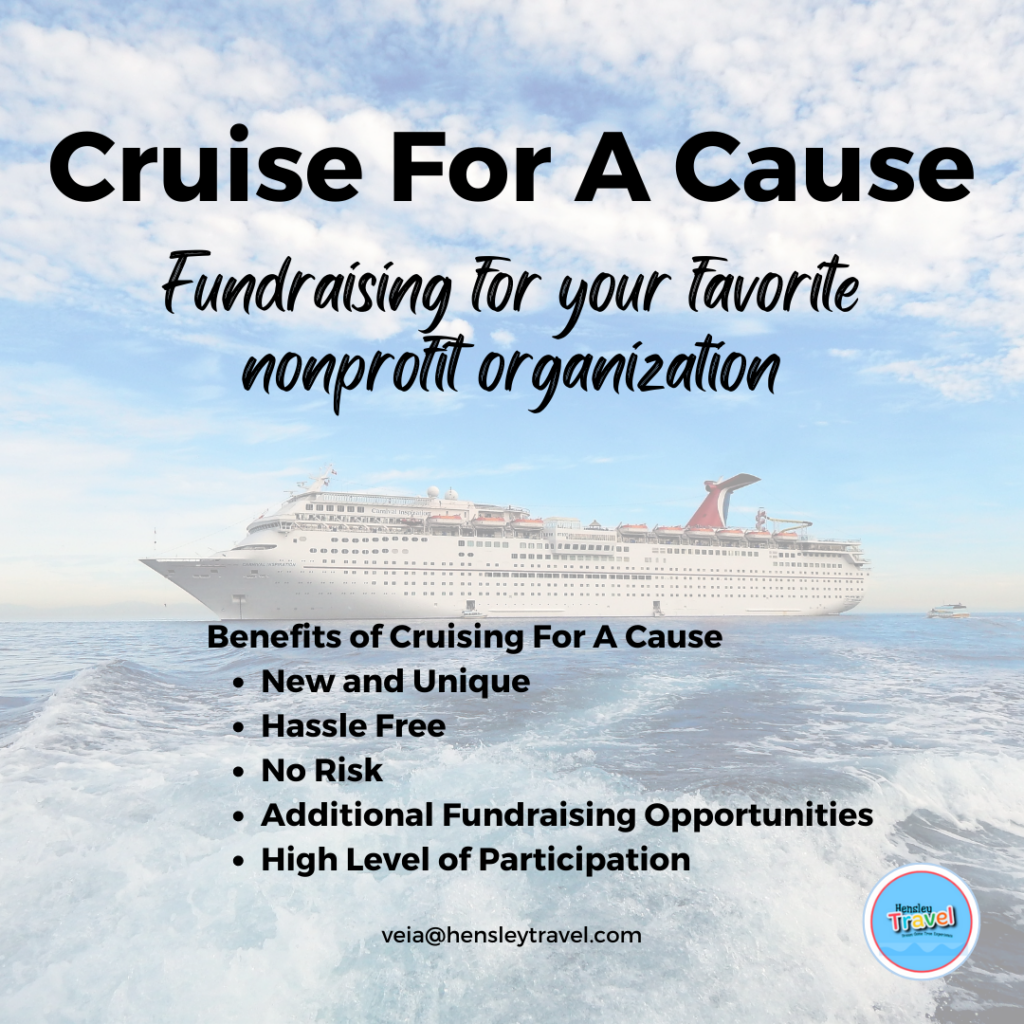 The Benefits of cruise for a cause fundraising cruise with carnival cruise ship